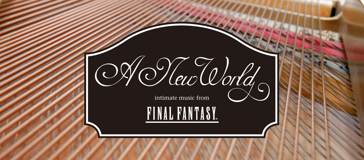 Nowy album A New World: intimate music from FINAL FANTASY
