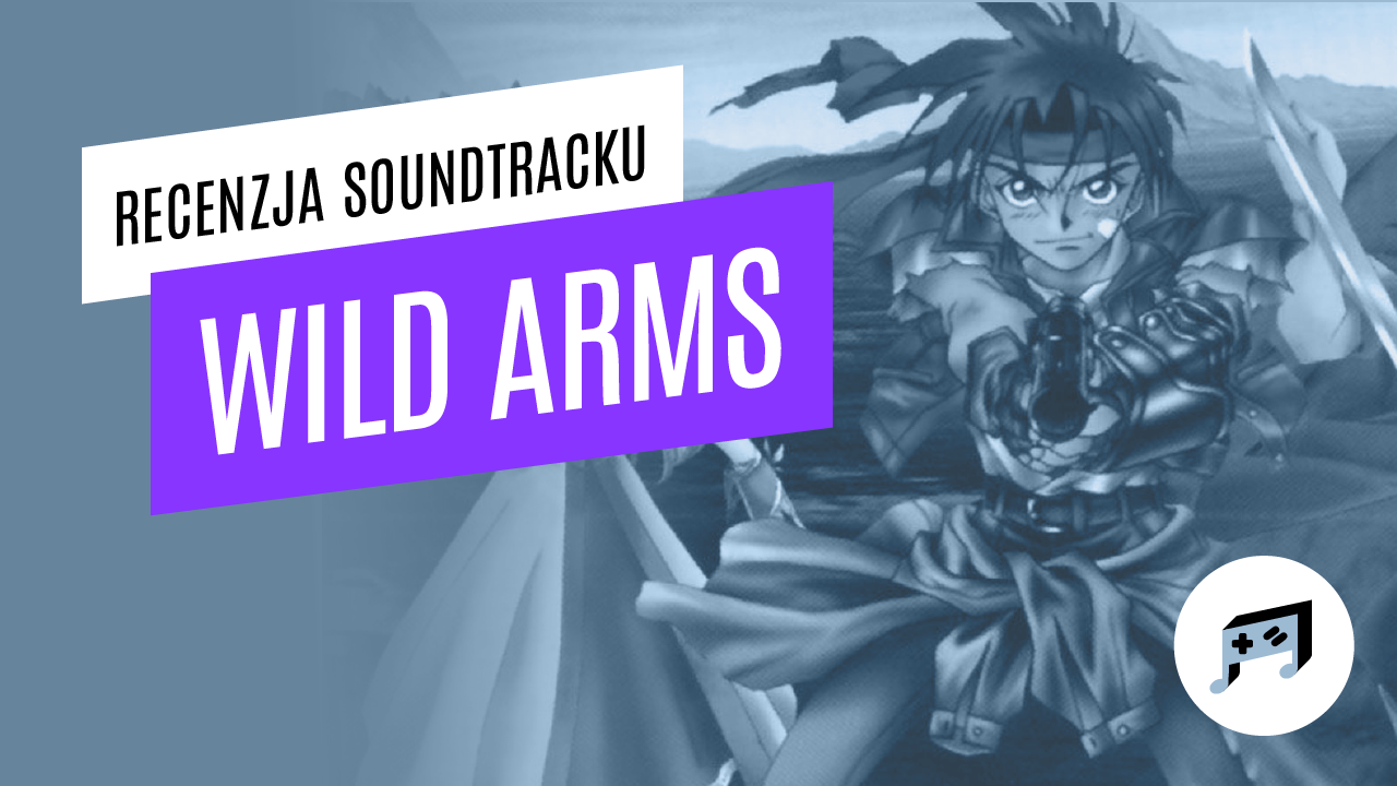 WILD ARMS – recenzja soundtracku