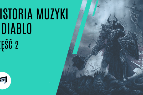 Historia muzyki z Diablo cz. 2 – And The Heavens Shall Tremble