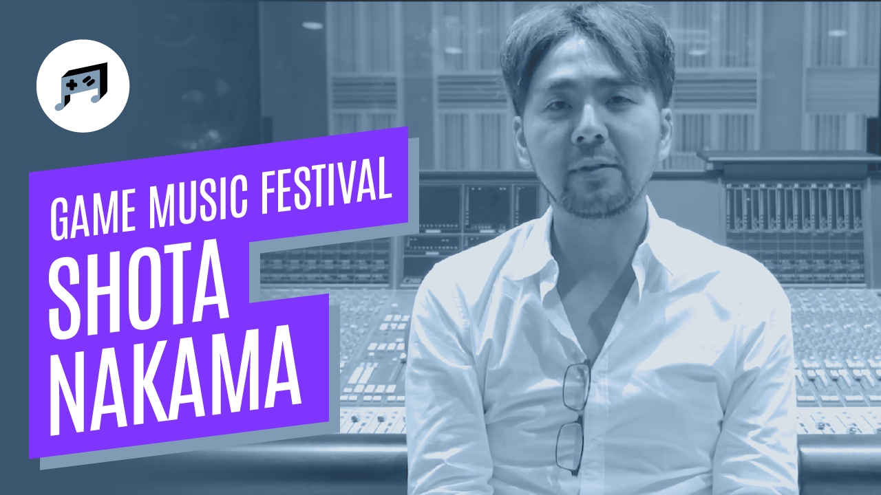 Shota Nakama zaprasza Was na Game Music Festival!
