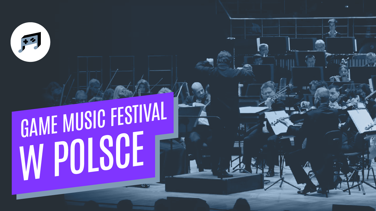 Game Music Festival w Polsce 26-27 października 2018