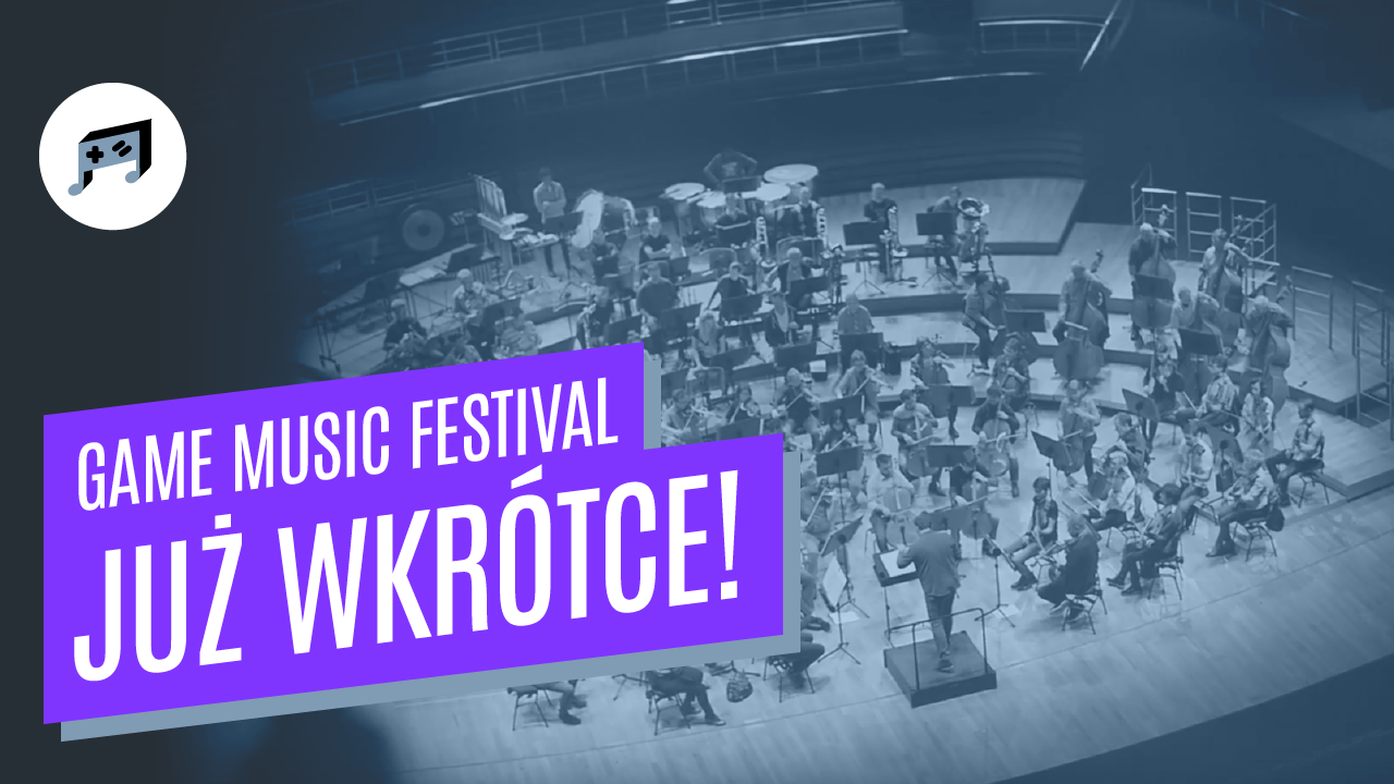 Game Music Festival – już wkrótce!
